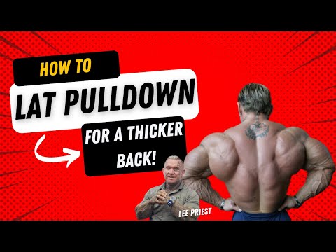 How To Lat Pulldown For A Thicker Back | Lee Priest