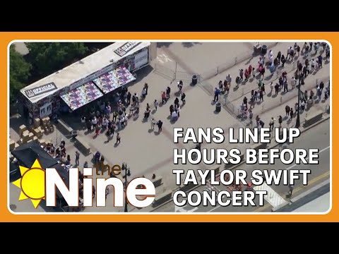 Fans line up hours before Taylor Swift concert | The Nine