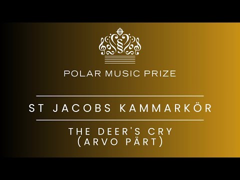 S:t Jacobs Kammarkör - The Deer's Cry (Arvo Pärt)