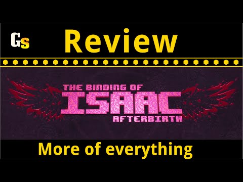 The Binding Of Isaac: Afterbirth - Review