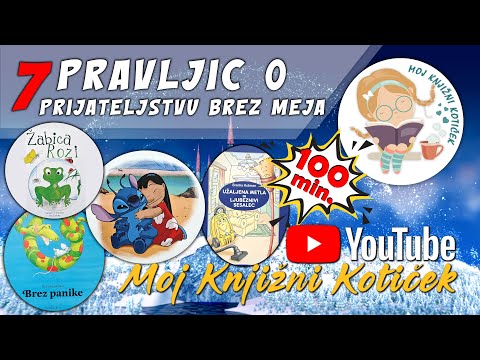 7  PRAVLJIC O PRIJATELJSTVU BREZ MEJA – skupek pravljic za lahko noč