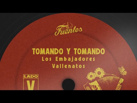 Los Embajadores Vallenatos - Tomando Y Tomando (Letra) | Vallenato