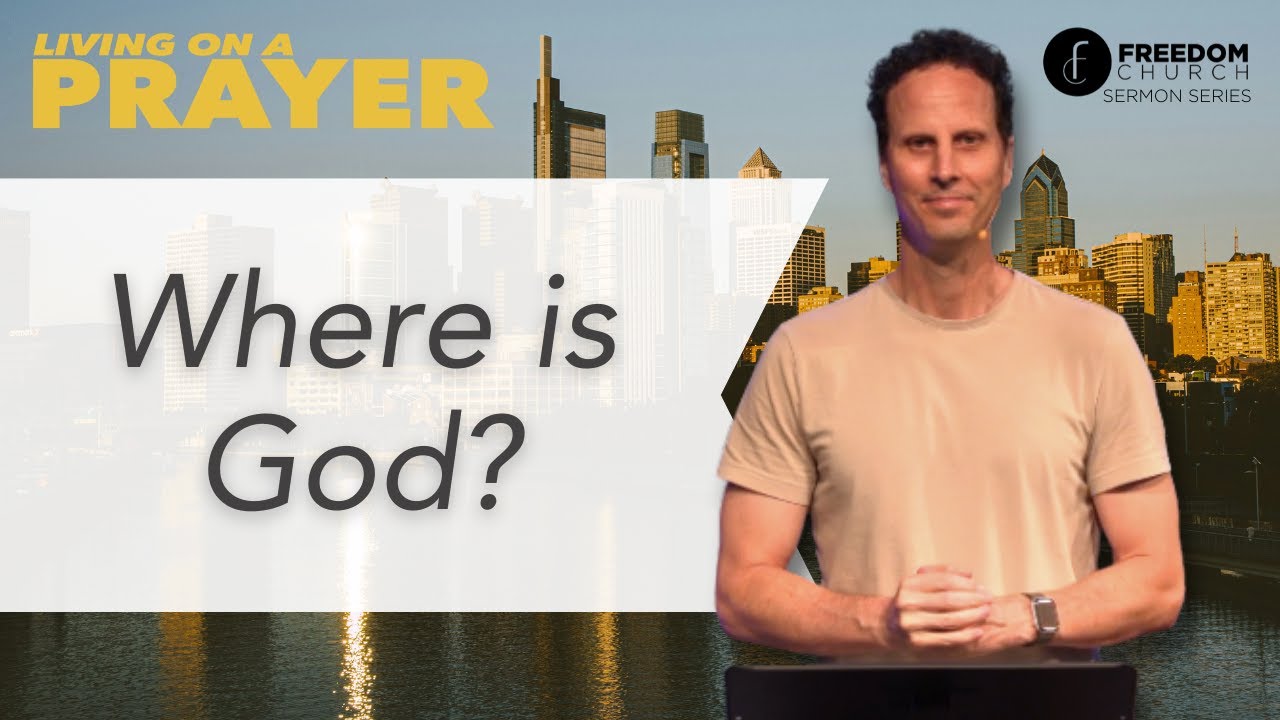 Where Is God? | Pastor Gabe Bouch