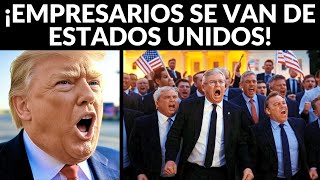 ¡Empresas se van de EE.UU! Trump pierde apoyo de los empresarios