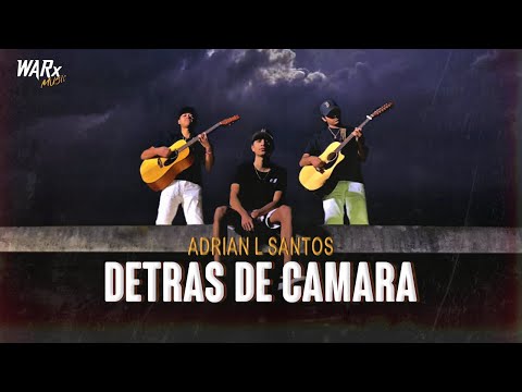 Adrián L Santos - Detrás de Cámara  (Official Video)