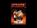 This Is The End Soundtrack - Belief & Karniege ...