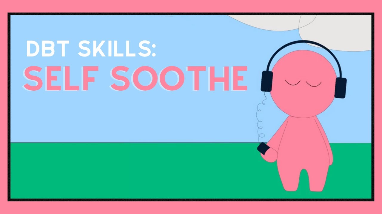 Self Soothe