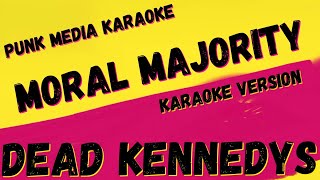DEAD KENNEDYS ✴ MORAL MAJORITY ✴ [KARAOKE INSTRUMENTAL] PMK