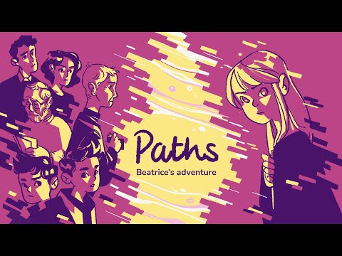 Видео Paths: Beatrice’s Adventure #1