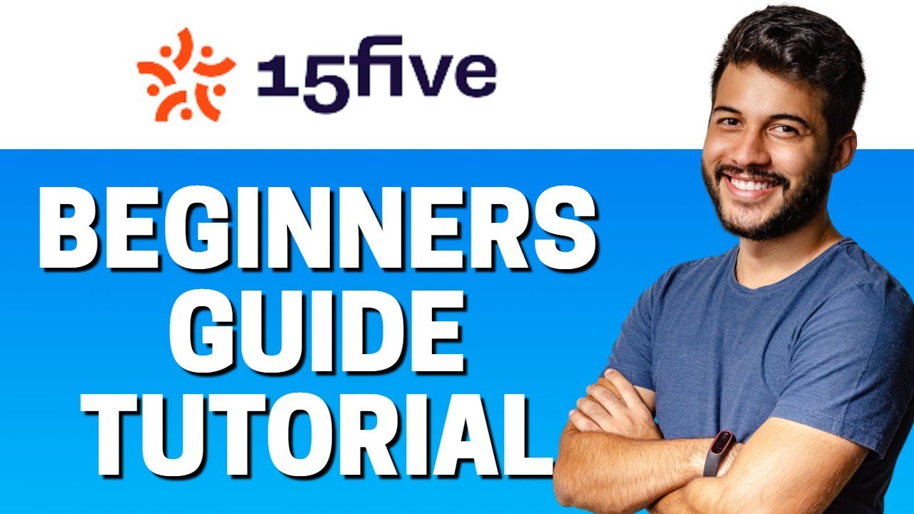 How to Use 15Five - Beginners Guide 2022