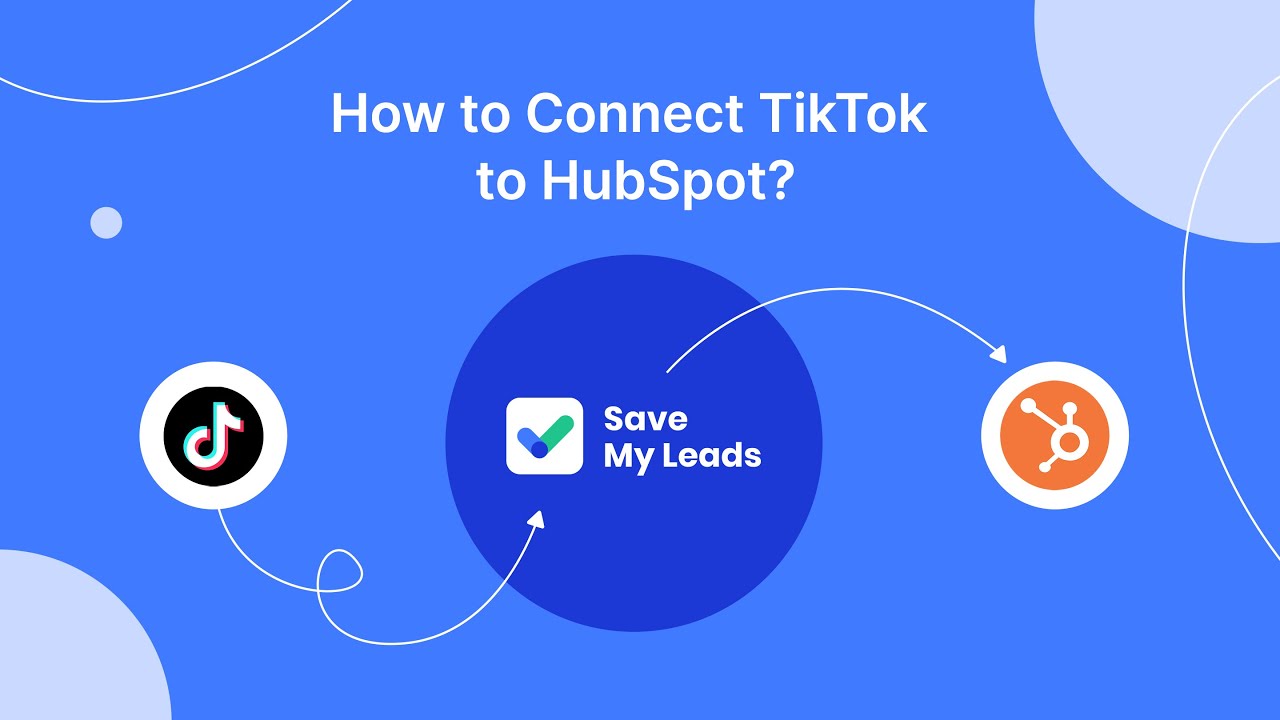 How to Connect TikTok to HubSpot (Create deal) How to Connect TikTok to HubSpot (Create deal)