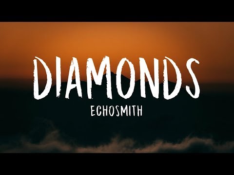 Echosmith - Diamonds (Lyrics)