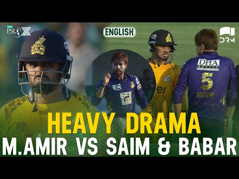 Heavy Drama | M. Amir vs Saim Ayub & Babar Azam | Zalmi vs Gladiators | Match 2 | HBL PSL X | M3O1K