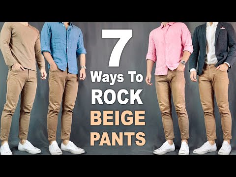 7 Ways To ROCK Beige Pants & Chinos | Outfit Ideas For...