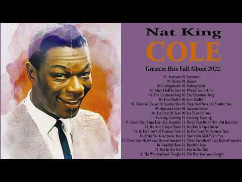 Nat King Cole The Very Best Of | Nat King Cole Greatest Hits 2022 | Nat King Cole Collection