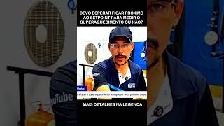 Superaquecimento tatal, útil e subresfriamento