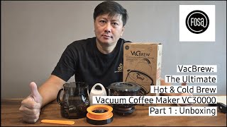 VacBrew: The Ultimate Hot & Cold Brew Vacuum Coffee Maker VC30000 Review Part 1