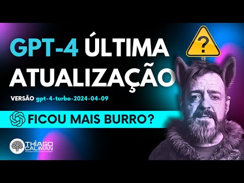 GPT-4 Atualizado e mais burro?