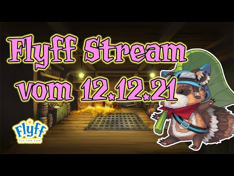 🔴Live Aufzeichnung 608 - Flyff Livestream vom 12.12.2021/Durchwachsener Abend🔴