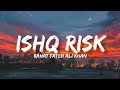 Ishq Risk Rahat Fateh Ali Khan Lyrics Mere Brother Ki Dulhan Katrina Imran Rhythmhub