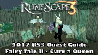 RS3 Quest Guide 2017 -  Fairy Tale II - Cure a Queen - How to Gain Access to the Fairy Rings!