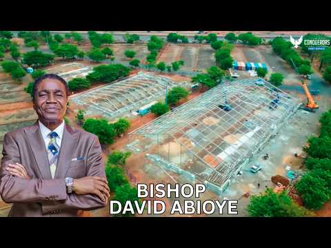 Building Project | Bishop David Abioye Unveils Conqueror’s Global Assembly Auditorium Project