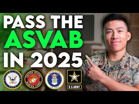 How To Score HIGH On The ASVAB in 2025! - Study Tips & How To Pass In WEEKS
