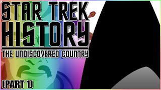 46- Back Trek- Star Trek History- Star Trek VI: The Undiscovered Country (Part 1)