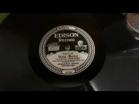 “Rose-Marie” Broadway Dance Orchestra - Edison Diamond Disc 51411