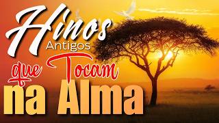 HINOS ANTIGOS | Hinos que Tocam a Alma - Louvores Antigos Inesquecíveis (Versão 2026)