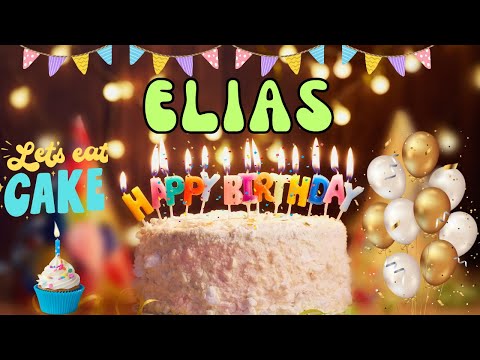 Happy Birthday Elias, Birthday of Elias, Best Birthday Wishes