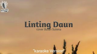 Download lagu Linting Daun - karaoke Version mp3 Download lagu Linting Daun - karaoke Version mp3