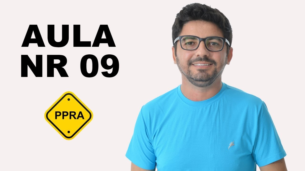 Aula ATUALIZADA NR 09 - Programa de Prevenção de Riscos Ambientais - PPRA