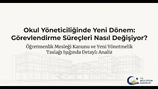 Millî Eğitim Bakanlığı Eğitim Kurumları Yönetici Görevlendirme Yönetme