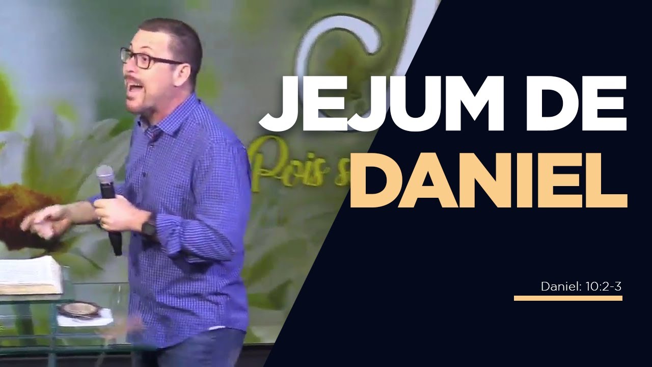 Jejum de Daniel | Daniel 10:2-3