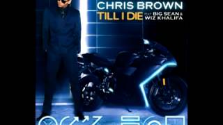 Chris Brown ft. Big Sean & Wiz Khalifa-Till I Die (Audio) [Lyrics in Description]
