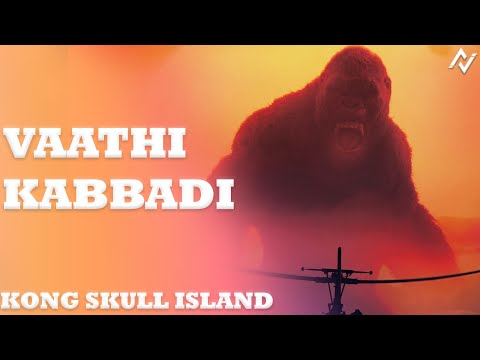 Vaathi Kabaddi - KONG Version | Mashup | Master ( 2021 ) | Godzilla vs Kong (2021) FULL HD