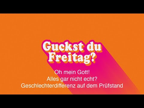 Geschlechterdifferenz auf dem Prüfstand | Oh mein Gott! - Episode 04