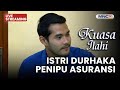 ISTRI DURHAKA PENIPU ASURANSI LIVE KUASA ILAHI 6 DESEMBER 2025