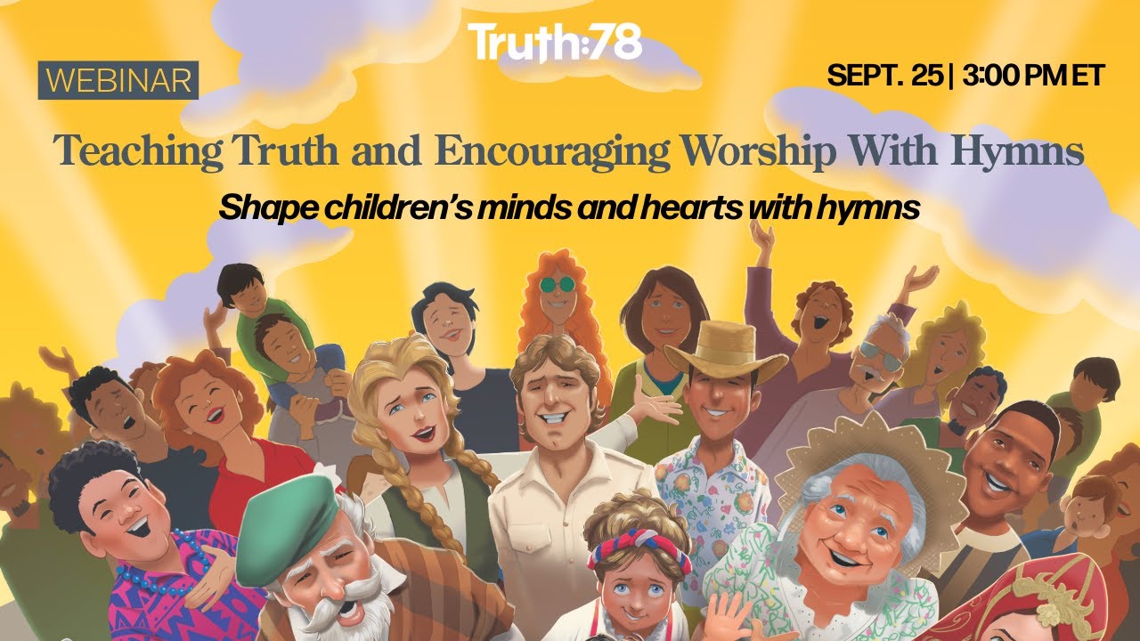 Teaching Truths and Encouraging Worship Through Hymns Webinar