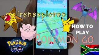 HOW TO PLAY POKEMON GO: Playing in South Africa