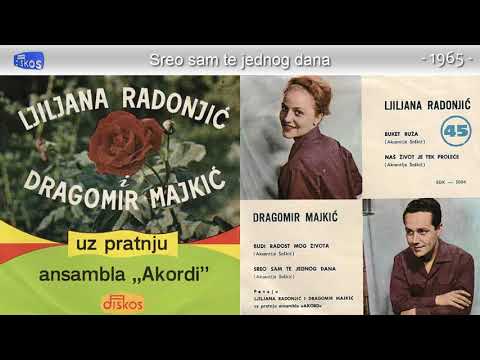 Duet Ljiljana Radonjic i Dragomir Majkic - Sreo sam te jednog dana - (Audio 1965)