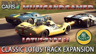 Project Cars | Classic Lotus Track Expansion (Lotus Type 51) 60FPS