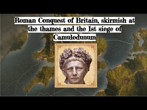 Roman conquest of Britain, skirmish at the Thames and the 1st siege of Camulodunum 43 AD documentary
