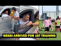 Messi arrived for first Inter Miami training today