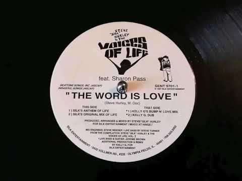 Steve Silk Hurley ft. Sharon Pass - The Word is Love (Silk's Anthem of Life)