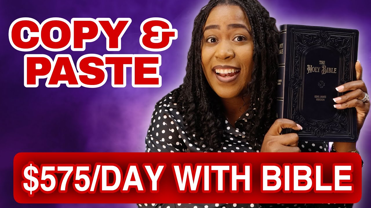 Make $575 A Day Using The Bible! Easy Copy & Paste Method