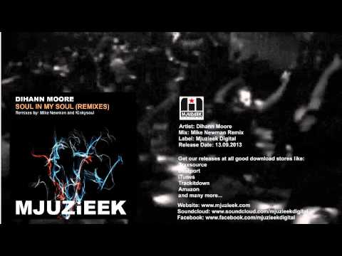 Dihann Moore - Soul In My Soul (Mike Newman Remix)