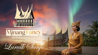 Download lagu Laruik Sanjo – Lagu Minang Penuh Rasa | Minang Fancy mp3