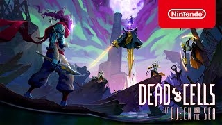 Nintendo Dead Cells: The Queen and the Sea DLC - Gameplay Trailer - Nintendo Switch anuncio